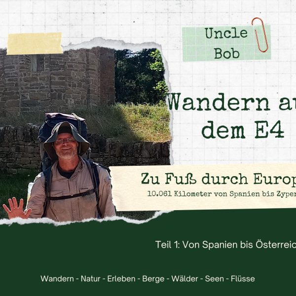 Das Bild ist eine Collage mit einem Mann mit einem großen Wanderrucksack, der vor einem alten Gebäude steht und mehreren Textzeilen, die auf einen Vortrag mit dem Thema "Wandern durch Europa" hinweist.